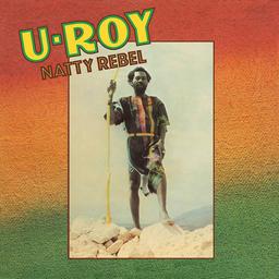 Natty rebel : Extra version : [compilation] / U-Roy, chant | U Roy ((1942-2021))