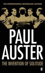 The Invention of Solitude / Paul Auster | Auster, Paul ((1947-....)). Auteur