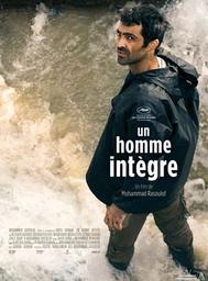 Un homme intègre / Mohammad Rasoulof, réal. | Rasoulof, Mohammad. Metteur en scène ou réalisateur. Scénariste