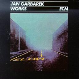 Works / Jan Garbarek, saxo s, saxo t, fl, perc | Garbarek, Jan ((1947-....))